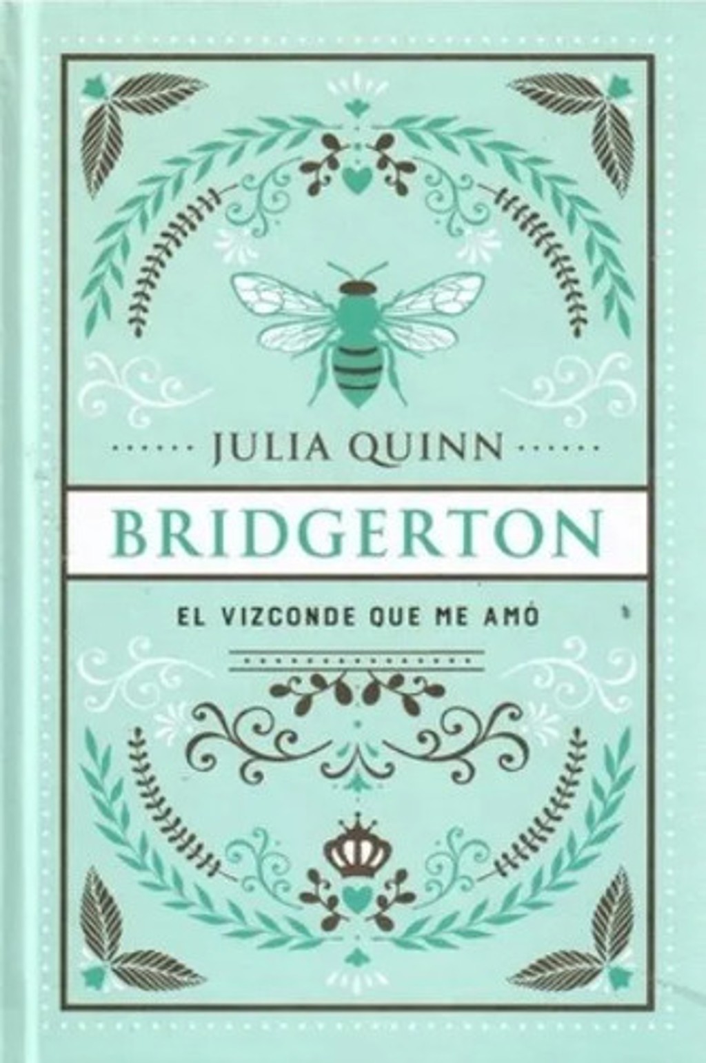 Bridgerton: El Vizconde Que Me Amó Julia Quinn Especial