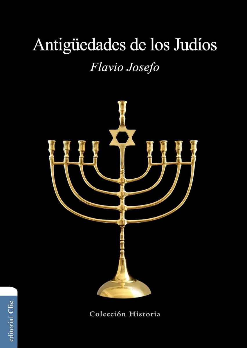 Antigüedades De Los Judíos Flavio Josefo Historia Bíblica