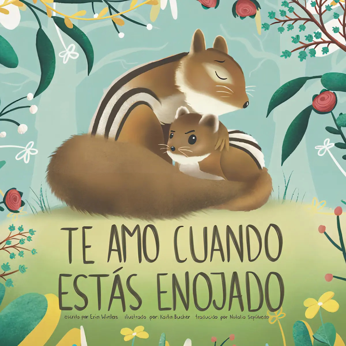 Te Amo Cuando Estás Enojado, De Erin Winters. Editorial Snowfall Publications, Llc, Tapa Blanda En Español, 2021