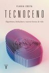 Costa Tecnoceno Algoritmos Y Nuevas Formas De Vida — imagen 2