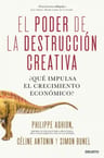 Aghion Poder Destrucción Creativa Crecimiento Económico — imagen 8