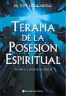 Terapia De La Posesion Espiritual . Tecnica Y Practica Clinica, De Cabouli Jose Luis Dr.. Editorial Continente, Tapa Blanda, Edición 1 En Español, 2019 — imagen 2