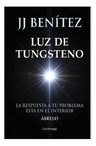 Benítez Luz De Tungsteno Novela Reflexiva — imagen 3