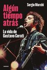 Cerati Soda Stereo ALGún Tiempo Atrás Biografía — imagen 6
