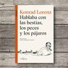 Hablaba Con Las Bestias Lorenz Etología Divulgación — imagen 2