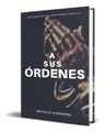 A Sus Órdenes, De Neville Goddard. Editorial Independently Published, Tapa Blanda En Español, 2019 — imagen 1