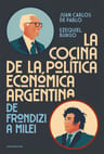 La Cocina De La Política Económica Argentina - Juan Carlos De Pablo — imagen 2