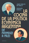 La Cocina De La Política Económica Argentina - Juan Carlos De Pablo — imagen 1
