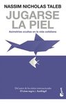 Jugarse La Piel | Taleb Riesgo Responsabilidad Éxito — imagen 1