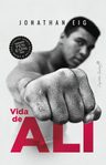 Eig Ali Una Vida Biografía Del Boxeador — imagen 2