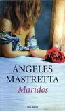 Maridos - Angeles Mastretta - Editorial Seix Barral — imagen 2