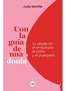 Gentile Con La Guía De Una Doula Embarazo Y Parto — imagen 2