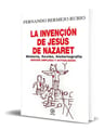 Libro La Invención De Jesús De Nazaret [ Original ], De Fernando Bermejo Rubio. Editorial Ediciones Akal, Tapa Dura En Español, 2023 — imagen 1