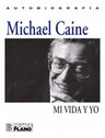 Mi Vida Y Yo Michael Caine Autobiografia Memorias Hollywood — imagen 7