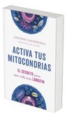 Activa Tus Mitocondrias Antonio Valenzuela Salud Nutricion — imagen 3