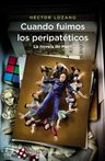 Cuando Fuimos Los Peripateticos - Hector Lozano — imagen 1