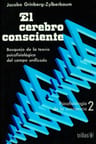 Libro El Cerebro Consciente (spanish Edition), De Dr. Jacobo Grinberg-zylberbaum. Editorial Independently Published (january 14, 2021), Tapa Blanda (2021) — imagen 3