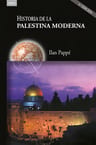 Libro Historia De La Palestina Moderna 3ª Ed. Ilan Pappé Ediciones Akal Español 2024 — imagen 1