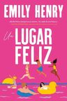 Un Lugar Feliz, De Henry, Emily. Editorial Titania, Tapa Blanda En Español, 2024 — imagen 1
