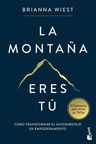 Autoayuda La Montaña Eres Tú Brianna Wiest Salud Mental — imagen 1
