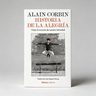 Historia De La Alegría Alain Corbin Filosofía E Historia — imagen 2