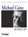 Libro Mi Vida Y Yo Autobiografía Michael Caine, De Michael Caine. Editorial Primer Plano, Tapa Dura ( 1993) — imagen 3