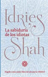 La Sabiduria De Los Idiotas, De Idries Shah. Editorial Isf Publishing, Tapa Blanda En Español — imagen 2