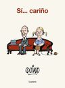 Libro Sí... Cariño De Quino Editorial Lumen En Español — imagen 1