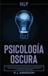 Pnl: Psicología Oscura R.j. Anderson — imagen 1