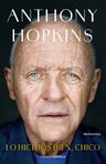 Libro Lo Hicimos Bien, Chico, De Anthony Hopkins, Vol. 1. Editorial Libros Cupula, Tapa Dura — imagen 1