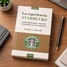 Michelli Starbucks Liderazgo Y Servicio Al Cliente — imagen 3