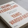 Tecnofeudalismo Varoufakis Capitalismo Tecnología Deusto — imagen 3