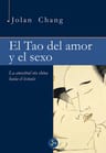 Libro El Tao Del Amor Y El Sexo - Jolan Chang — imagen 1