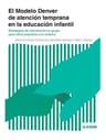 El Modelo Denver De Atención Temprana En La Educación Infantil, De Giacomo Vivanti, Ed Duncan, Geraldine Dawson, Sally J. Rodgers. Editorial Autismo Avila, Tapa Blanda En Español, 2021 — imagen 2