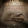 Zueco Cirujano De Las Almas Novela Histórica - Tapa Dura — imagen 3