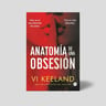 Anatomía De Una Obsesión Novela Psicológica Keeland — imagen 3