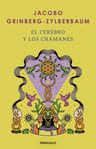 El Cerebro Y Los Chamanes Grinberg Chamanismo — imagen 1