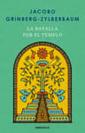 La Batalla Por El Templo Jacobo Grinberg Biografía — imagen 10
