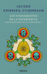 Libro Psicofisiología De La Conciencia 1. Los Fundamentos De La Experiencia, De Jacobo Grinberg-zylberbaum (autor), Vol. 1. Editorial Penguin Random House, Tapa Blanda (2025) — imagen 2