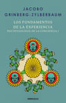 Libro Psicofisiología De La Conciencia 1. Los Fundamentos De La Experiencia, De Jacobo Grinberg-zylberbaum (autor), Vol. 1. Editorial Penguin Random House, Tapa Blanda (2025) — imagen 4