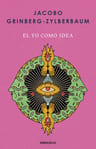 El Yo Como Idea Jacobo Grinberg Conciencia Ego — imagen 3