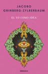 El Yo Como Idea Jacobo Grinberg Conciencia Ego — imagen 8