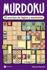 Libro Murdoku: 80 Acertijos De Lógica Y Asesinatos, De Garand, Manuel, Vol. 1. Editorial Temas Hoy, Tapa Blanda (2025) — imagen 3