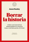 Libro Borrar La Historia - Stanley, Jason, De Stanley, Jason. Editorial Blackie Books Ediciones, Tapa Blanda, En Castellano — imagen 2