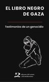 El Libro Negro De Gaza Testimonios De Un Genocidio — imagen 1