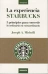 Libro La Experiencia Starbucks, De Joseph A. Michelli, Vol. 1. Editorial Granica, Tapa Blanda (2007) — imagen 1