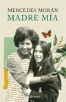 Madre Mia - Moran Mercedes [libro] — imagen 2