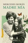 Madre Mia - Moran Mercedes [libro] — imagen 1