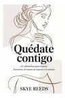 Quedate Contigo Skye Reeds Autoayuda Mujeres — imagen 7