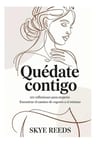 Quedate Contigo Skye Reeds Autoayuda Mujeres — imagen 1